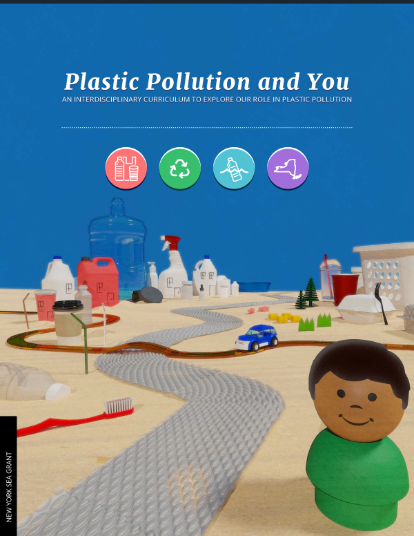 Cover of Plastic Pollution and You: An Interdisciplinary Curriculum to Explore Our Role in Plastic Pollution.
