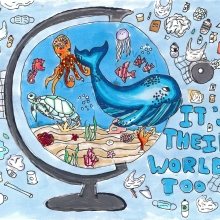 A marker and paint drawing of a desktop globe full of happy sea creatures, while the area around the globe is full of trash items and text reading, "It's their world too," artwork by Ellie M. (Grade 6, Florida), winner of the Annual NOAA Marine Debris Program Art Contest. 