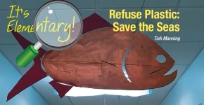Image of a fish and the words "Refuse Plastic: Save the Seas!".