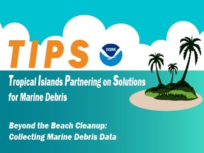 Cover photo of the Tropical Islands Partnering on Solutions for Marine Debris webinar.