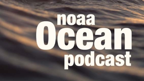 NOAA Ocean Podcast banner.